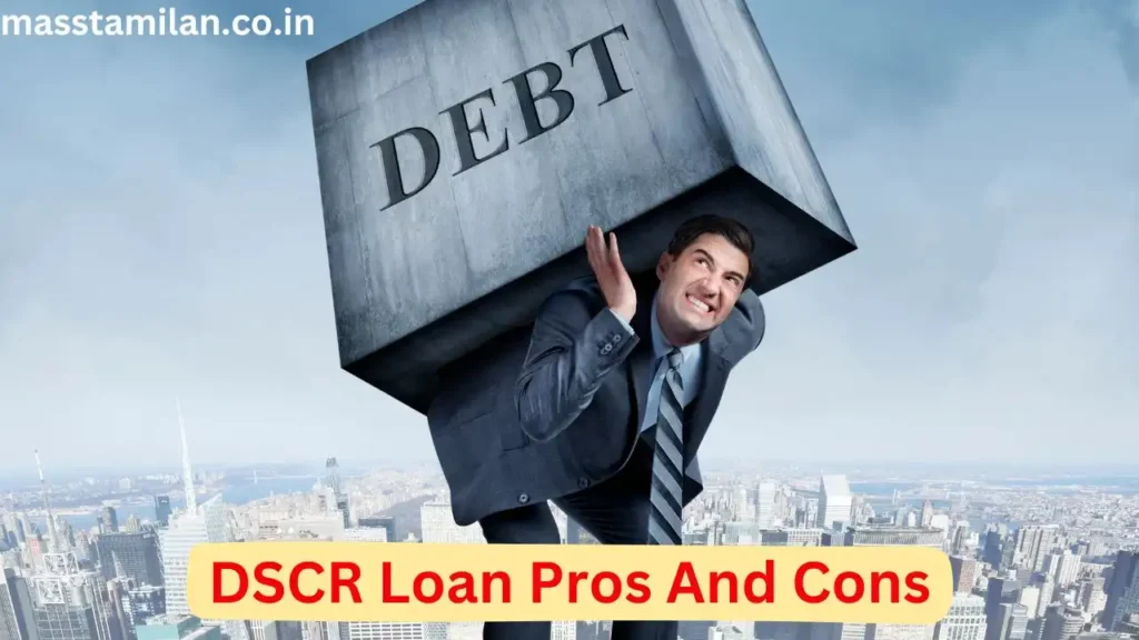 DSCR Loan Pros And Cons