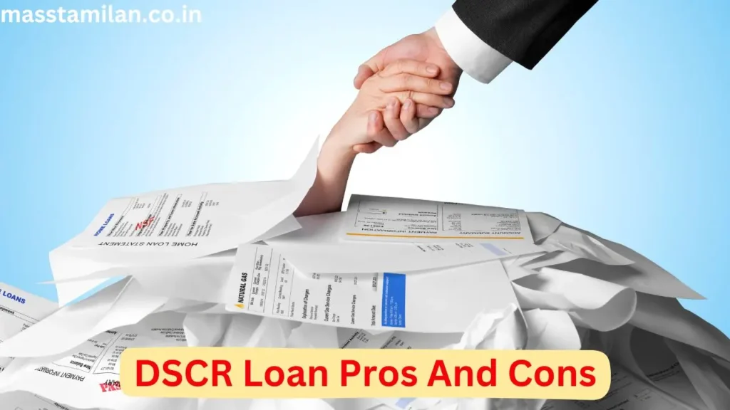 DSCR Loan Pros And Cons