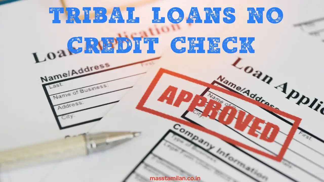 Tribal Loans No Credit Check