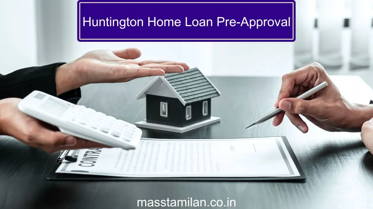 Huntington Home Loan Pre-Approval
