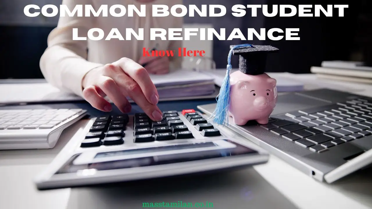 Common Bond Student Loan Refinance