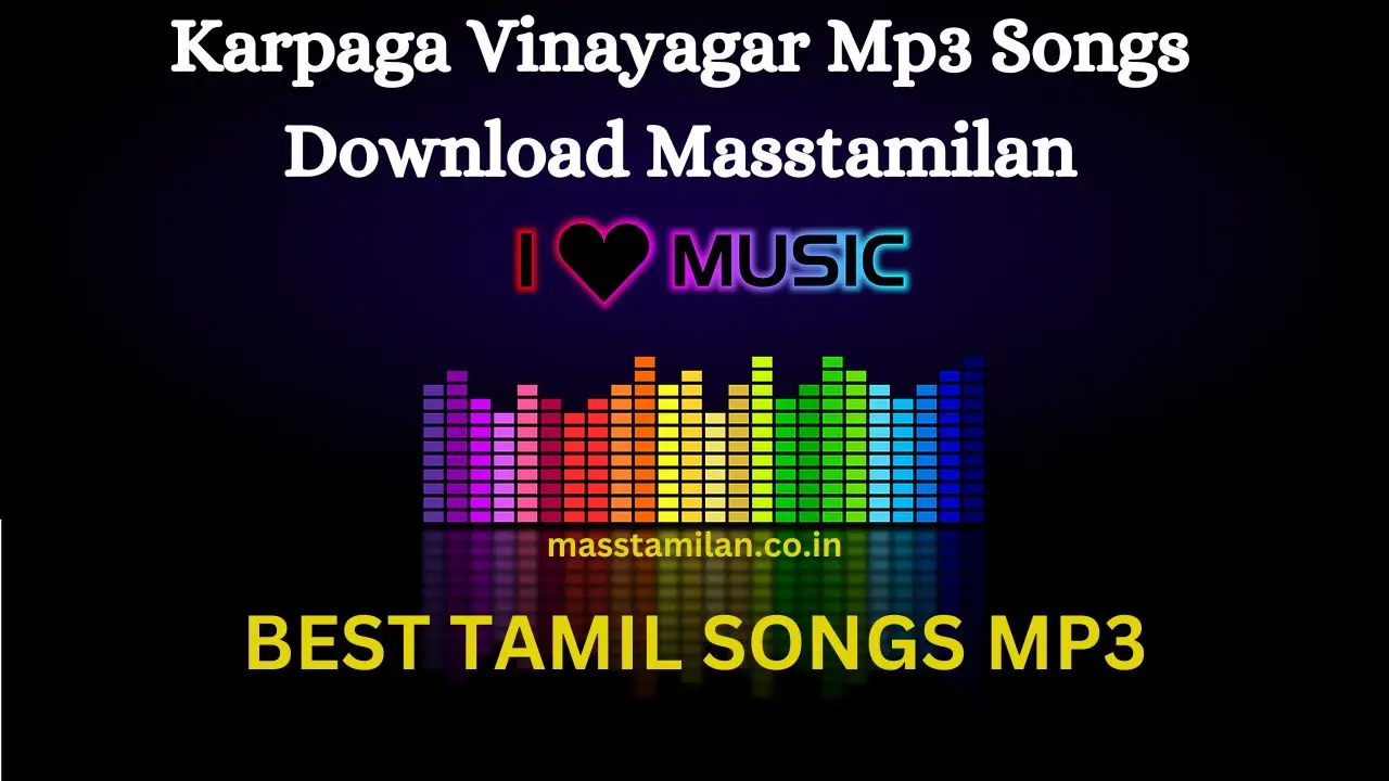 You are currently viewing Karpaga Vinayagar Mp3 Songs Download Masstamilan