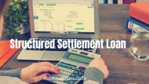 Read more about the article Structured Settlement Loan: Understanding the Basics