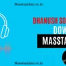 Dhanush Songs Download Masstamilan Mp3