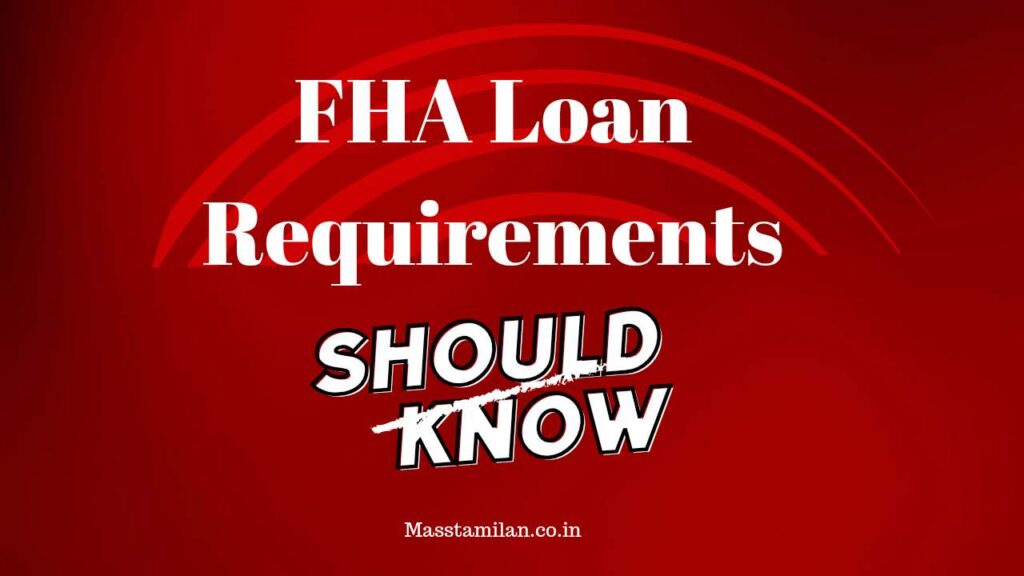 FHA Loan Requirements in 2024: Full Explained