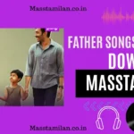 Father Songs In Tamil Download Masstamilan