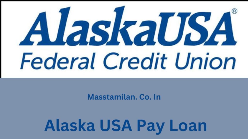 Alaska USA Pay Loan