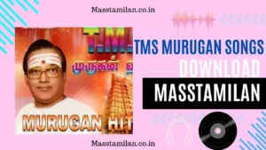 Read more about the article TMS Murugan Songs Mp3 Free Download Masstamilan