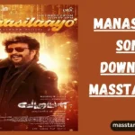 Manasilayo Song Download Masstamilan