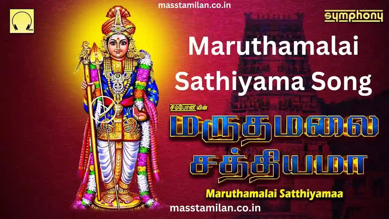 maruthamalai sathiyama song download mp3 masstamilan