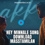 Hey Minnale Song Download Masstamilan