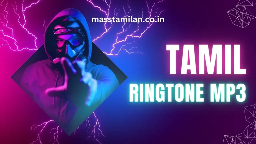 Trending Ringtone Download in Tamil Masstamilan Mp3