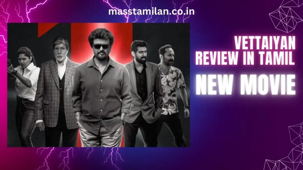 Vettaiyan Review In Tamil