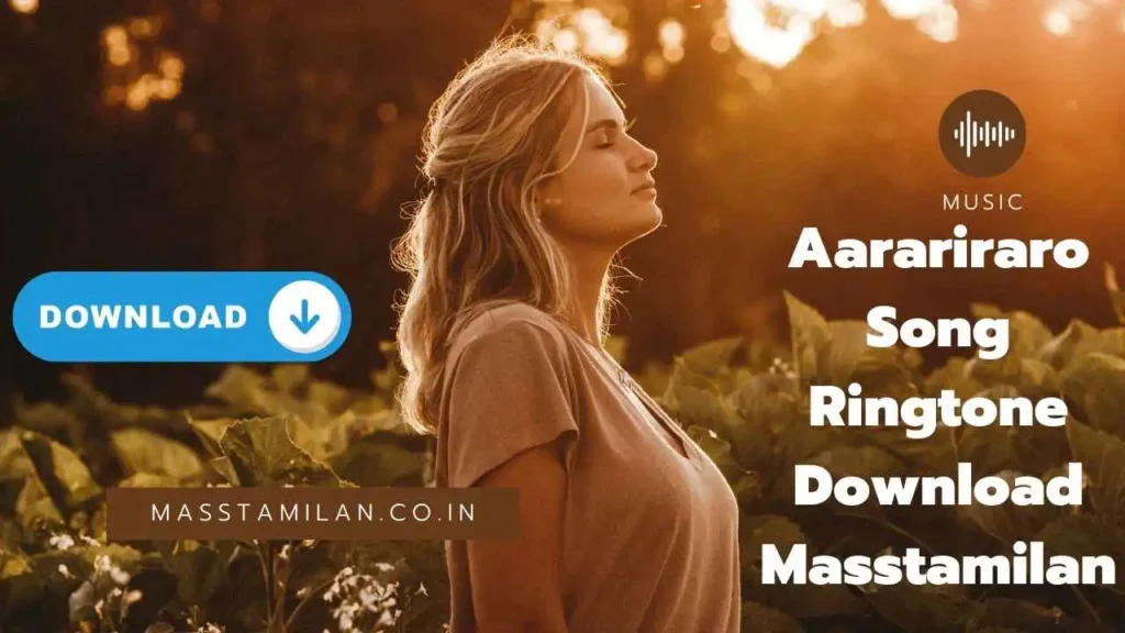 Aarariraro Song Ringtone Download Masstamilan