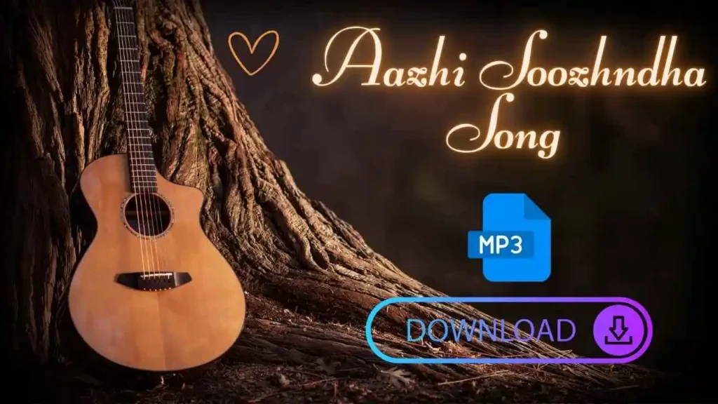 Aazhi Soozhndha Song Download Masstamilan