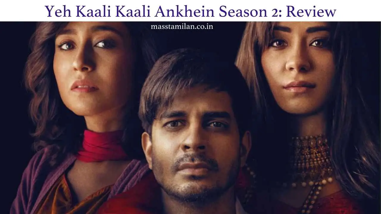 Yeh Kaali Kaali Ankhein Season 2