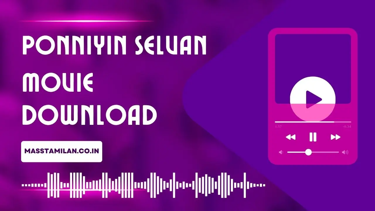 Ponniyin Selvan Movie Download Masstamilan