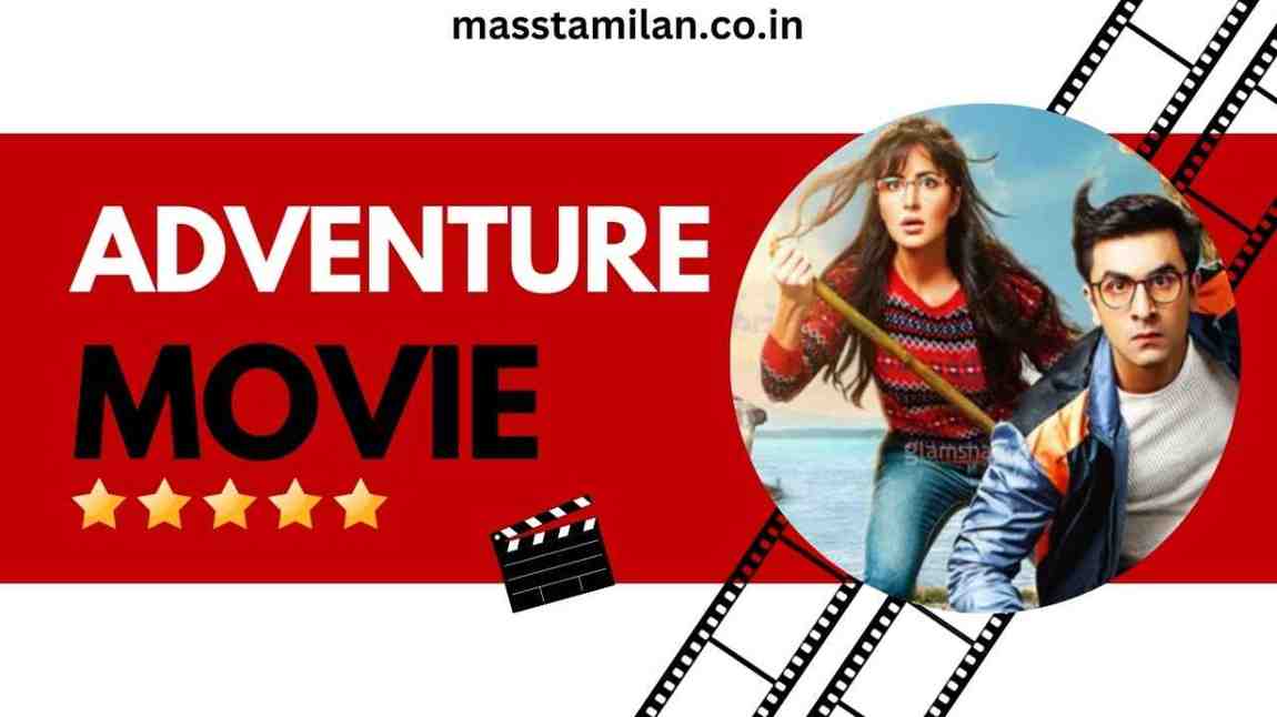 top 10 adventure movies bollywood