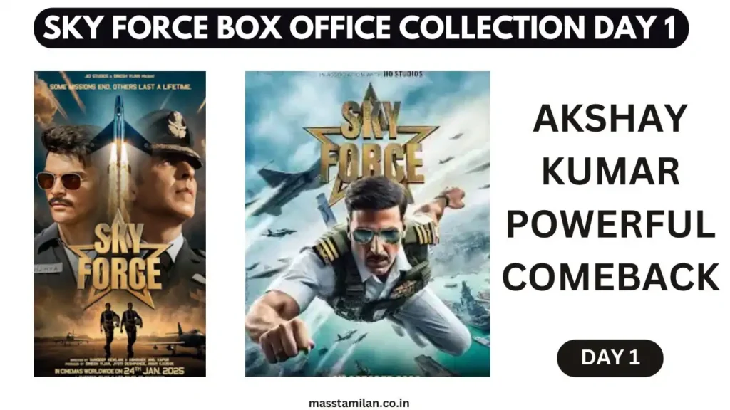 Sky Force Box Office Collection Day 1