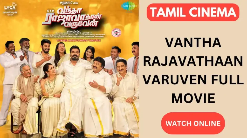 Vantha Rajavathaan Varuven Full Movie Download in Masstamilan