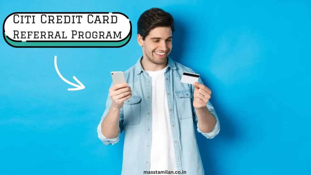 Citi Credit Card Referral Program