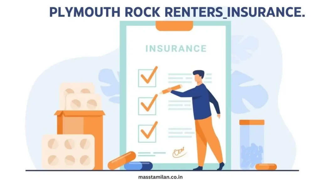 Plymouth Rock Renters Insurance.