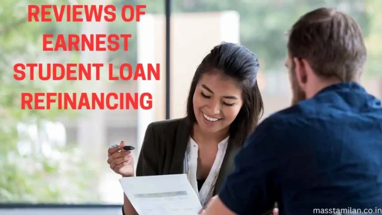 reviews of earnest student loan refinancing​