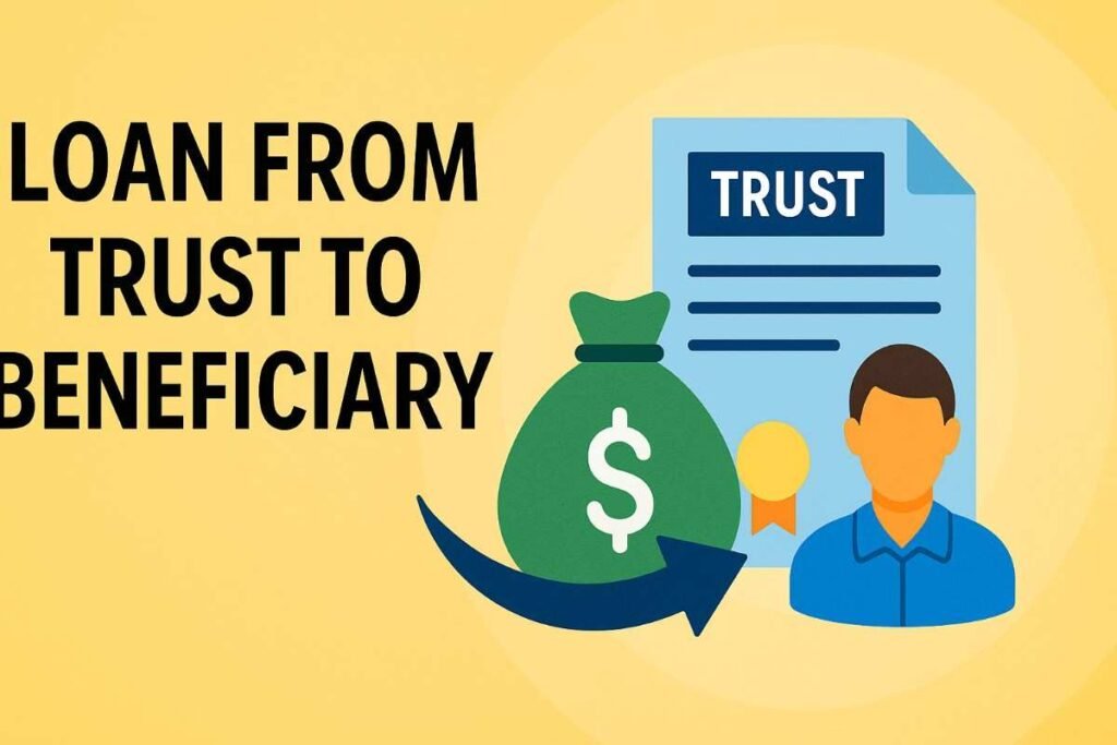 loan from trust to beneficiary